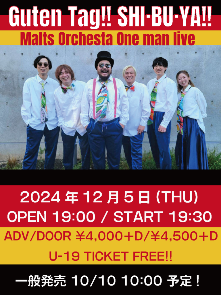 Guten Tag!! SHI·BU·YA!! -Malts Orchestra One man live-